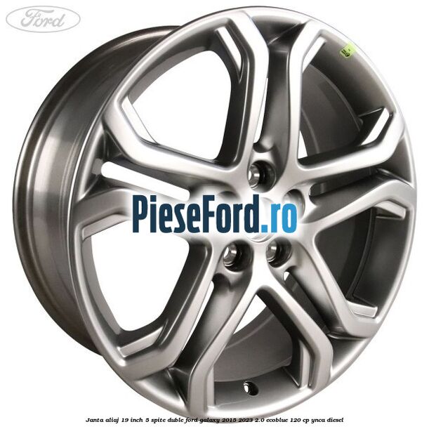 Janta aliaj 19 inch, 5 spite duble Ford Galaxy 2015-2023 2.0 EcoBlue 120 cp YNCA diesel