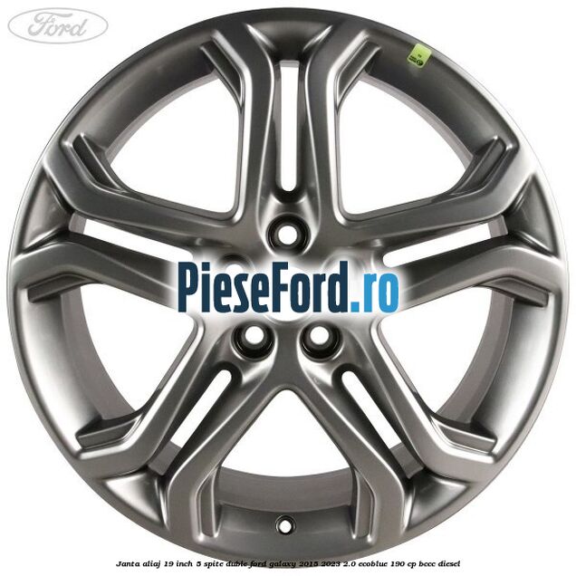 Janta aliaj 19 inch, 5 spite duble Ford Galaxy 2015-2023 2.0 EcoBlue 190 cp Janta aliaj 19 inch, 5 spite duble Ford Galaxy 2015-2023 2.0 EcoBlue 190 cp BCCC diesel