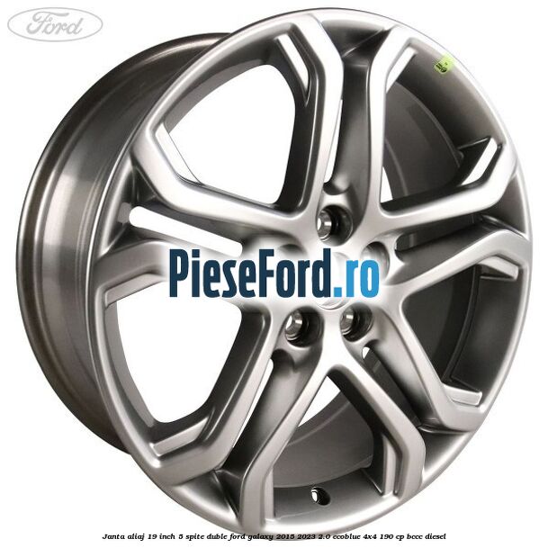 Janta aliaj 19 inch, 5 spite duble Ford Galaxy 2015-2023 2.0 EcoBlue 4x4 190 cp BCCC diesel
