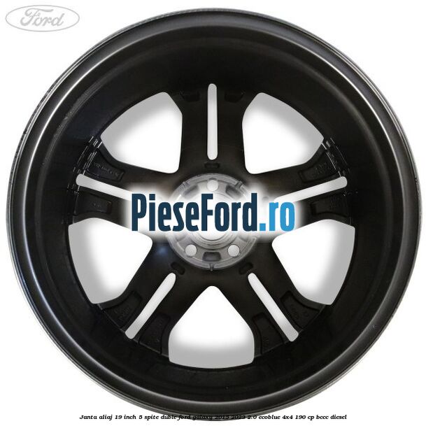 Janta aliaj 19 inch, 5 spite duble Ford Galaxy 2015-2023 2.0 EcoBlue 4x4 190 cp BCCC diesel