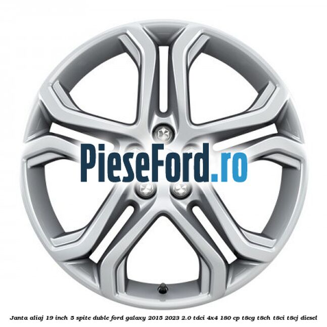 Janta aliaj 19 inch, 5 spite duble Ford Galaxy 2015-2023 2.0 TDCi 4x4 180 cp T8CG, T8CH, T8CI, T8CJ diesel