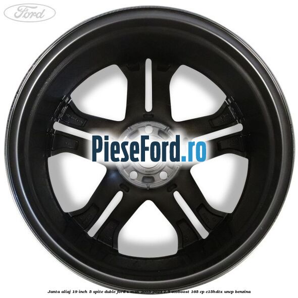 Janta aliaj 19 inch, 5 spite duble Ford S-Max 2015-2023 1.5 EcoBoost 165 cp Janta aliaj 19 inch, 5 spite duble Ford S-Max 2015-2023 1.5 EcoBoost 165 cp C15HDTX, UNCP benzina