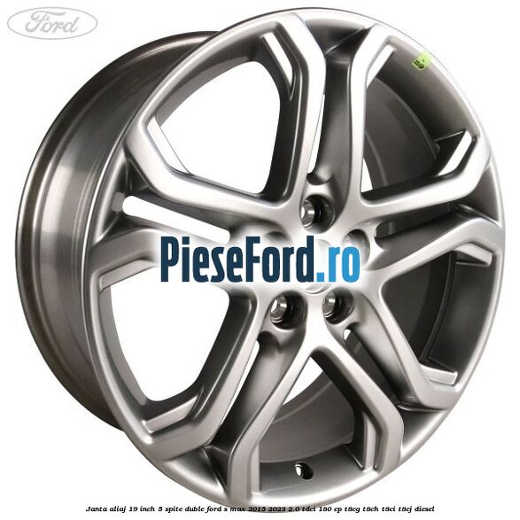 Janta aliaj 19 inch, 5 spite duble Ford S-Max 2015-2023 2.0 TDCi 180 cp T8CG, T8CH, T8CI, T8CJ diesel
