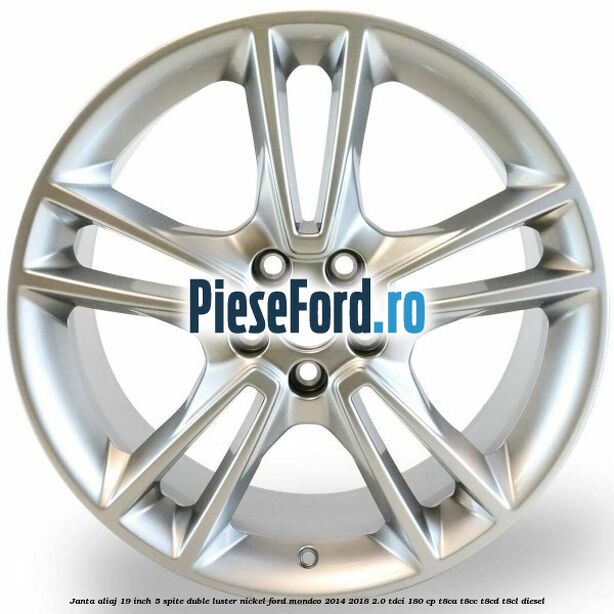 Janta aliaj 19 inch, 5 spite duble luster nickel Ford Mondeo 2014-2018 2.0 TDCi 180 cp Janta aliaj 19 inch, 5 spite duble luster nickel Ford Mondeo 2014-2018 2.0 TDCi 180 cp T8CA, T8CC, T8CD, T8CL diesel