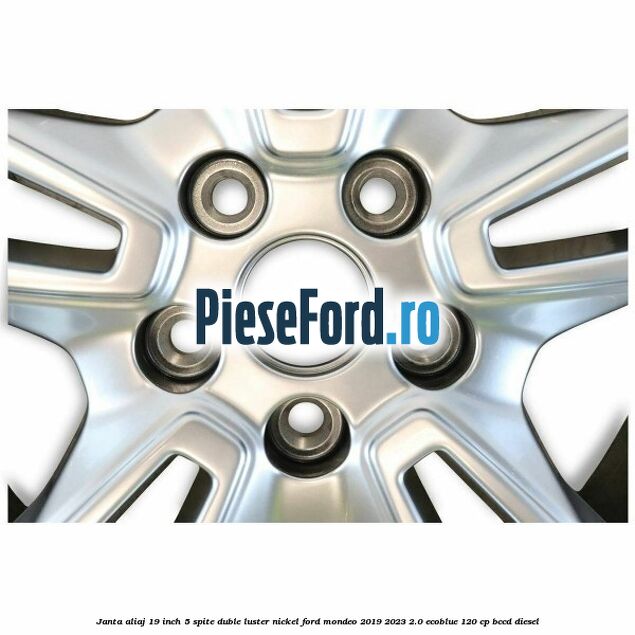 Janta aliaj 19 inch, 5 spite duble luster nickel Ford Mondeo 2019-2023 2.0 EcoBlue 120 cp BCCD diesel