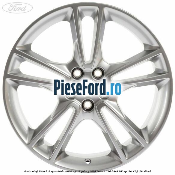 Janta aliaj 19 inch, 5 spite duble model V Ford Galaxy 2015-2023 2.0 TDCi 4x4 150 cp Janta aliaj 19 inch, 5 spite duble model V Ford Galaxy 2015-2023 2.0 TDCi 4x4 150 cp T7CI, T7CJ, T7CL diesel
