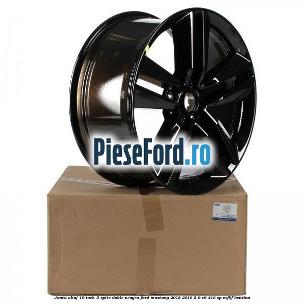 Janta aliaj 19 inch, 5 spite duble, neagra Ford Mustang 2015-2018 5.0 V8 418 cp MF8F benzina
