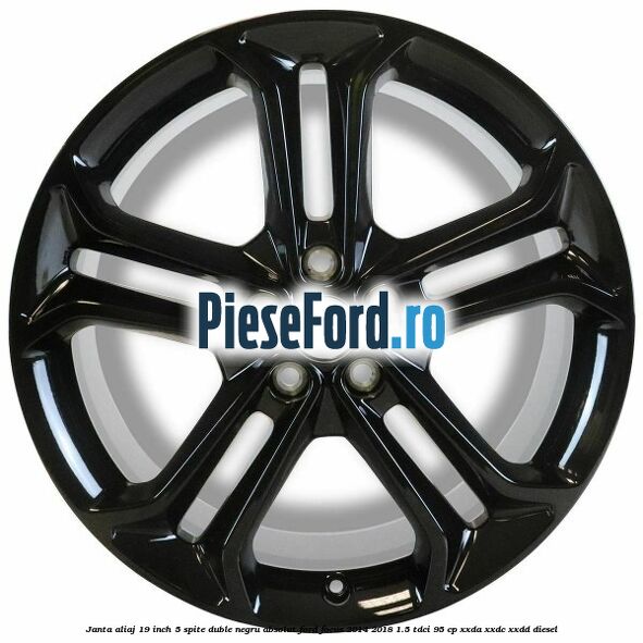 Janta aliaj 19 inch, 5 spite duble negru absolut Ford Focus 2014-2018 1.5 TDCi 95 cp XXDA, XXDC, XXDD diesel