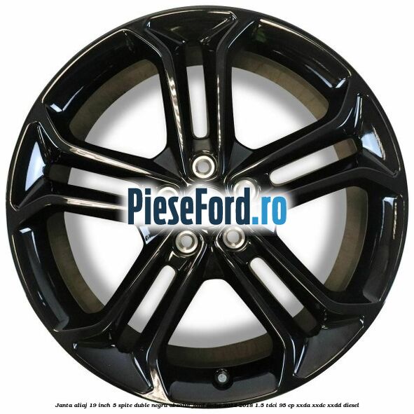 Janta aliaj 19 inch, 5 spite duble negru absolut Ford Focus 2014-2018 1.5 TDCi 95 cp XXDA, XXDC, XXDD diesel