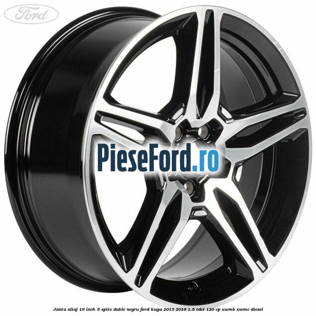 Janta aliaj 19 inch, 5 spite duble negru Ford Kuga 2013-2016 1.5 TDCi 120 cp XWMB, XWMC diesel
