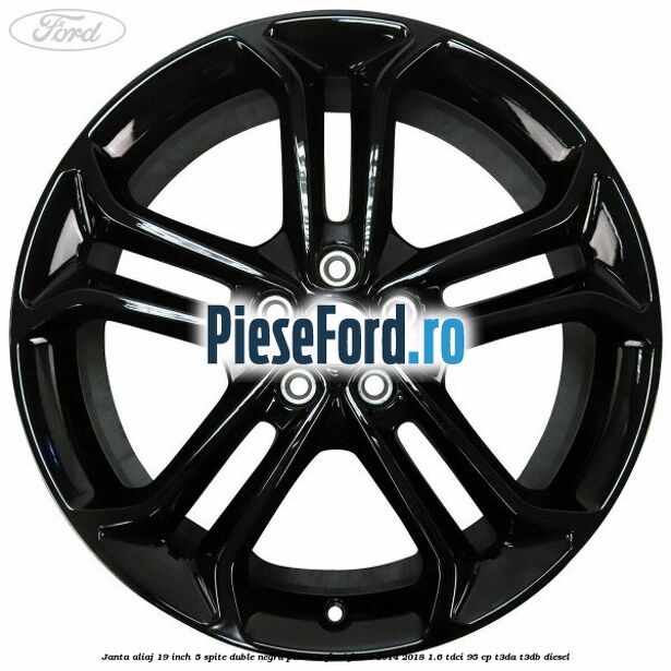 Janta aliaj 19 inch, 5 spite duble negru panther Ford Focus 2014-2018 1.6 TDCi 95 cp T3DA, T3DB diesel