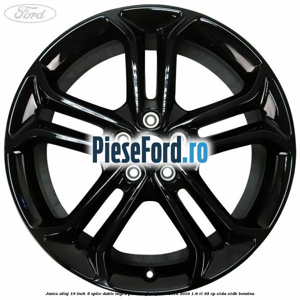 Janta aliaj 19 inch, 5 spite duble negru panther Ford Focus 2014-2018 1.6 Ti 85 cp XTDA, XTDB benzina