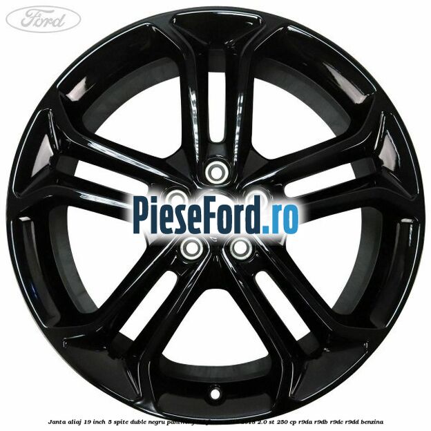 Janta aliaj 19 inch, 5 spite duble negru panther Ford Focus 2014-2018 2.0 ST 250 cp R9DA, R9DB, R9DC, R9DD benzina