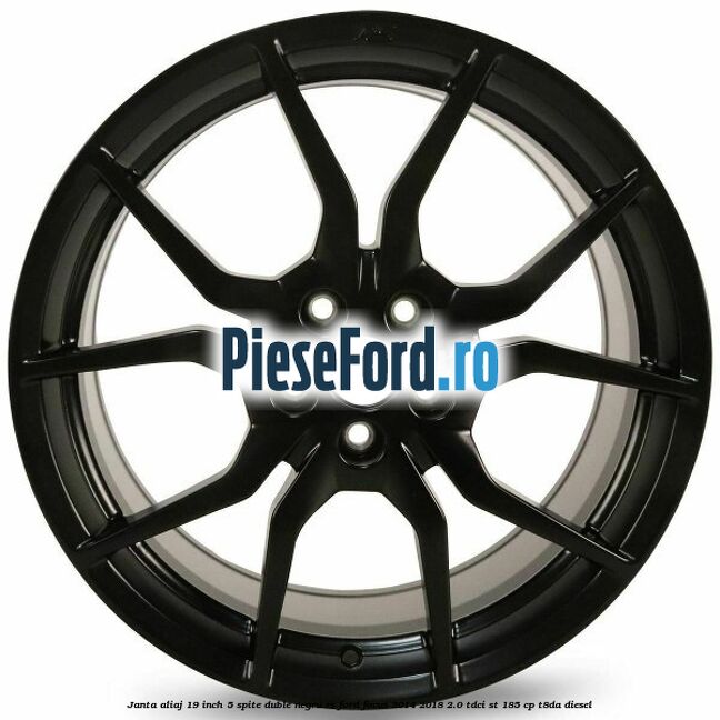 Janta aliaj 19 inch, 5 spite duble negru RS Ford Focus 2014-2018 2.0 TDCi ST 185 cp T8DA diesel
