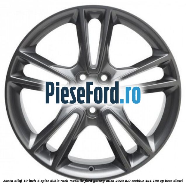 Janta aliaj 19 inch, 5 spite duble Rock Metallic Ford Galaxy 2015-2023 2.0 EcoBlue 4x4 190 cp Janta aliaj 19 inch, 5 spite duble Rock Metallic Ford Galaxy 2015-2023 2.0 EcoBlue 4x4 190 cp BCCC diesel