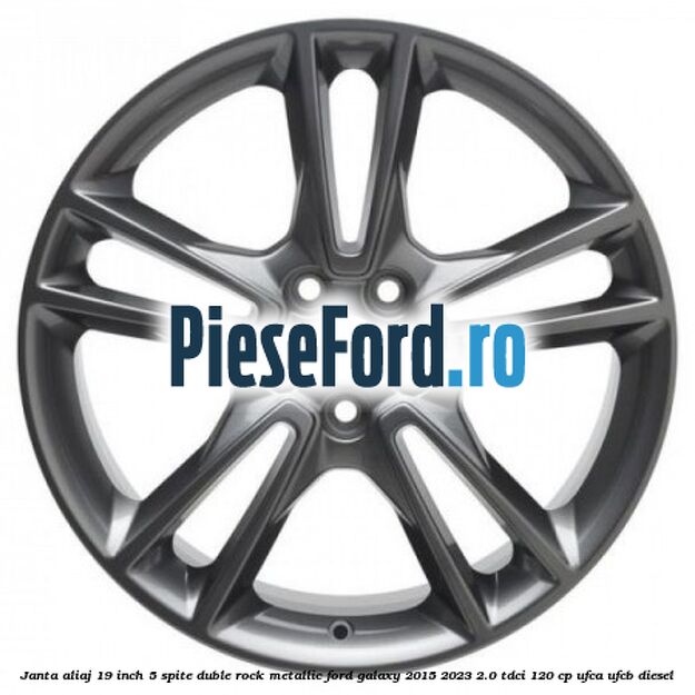 Janta aliaj 19 inch, 5 spite duble Rock Metallic Ford Galaxy 2015-2023 2.0 TDCi 120 cp UFCA, UFCB diesel