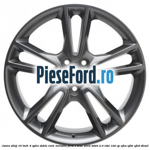 Janta aliaj 19 inch, 5 spite duble Rock Metallic Ford S-Max 2015-2023 2.0 TDCi 120 cp UFCA, UFCB, UFCD diesel