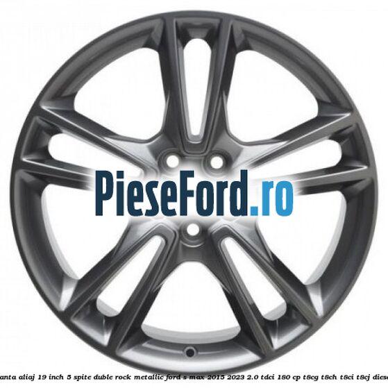 Janta aliaj 19 inch, 5 spite duble Rock Metallic Ford S-Max 2015-2023 2.0 TDCi 180 cp T8CG, T8CH, T8CI, T8CJ diesel