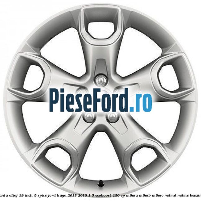 janta aliaj 19 inch, 5 spite Ford Kuga 2013-2016 1.5 EcoBoost 150 cp janta aliaj 19 inch, 5 spite Ford Kuga 2013-2016 1.5 EcoBoost 150 cp M8MA, M8MB, M8MC, M8MD, M8ME benzina