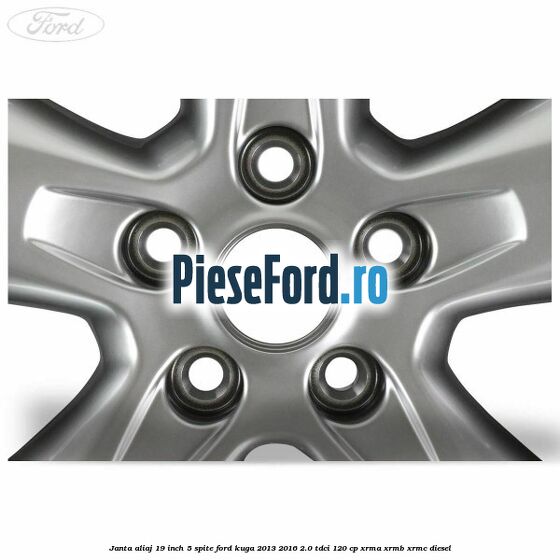 janta aliaj 19 inch, 5 spite Ford Kuga 2013-2016 2.0 TDCi 120 cp XRMA, XRMB, XRMC diesel