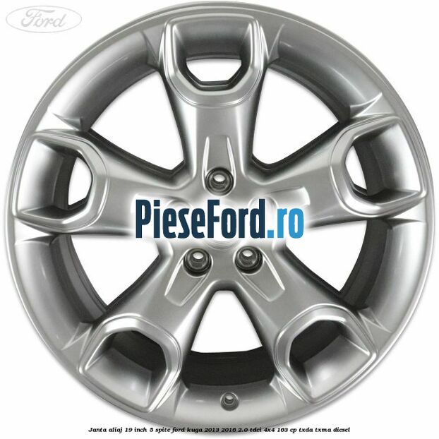 janta aliaj 19 inch, 5 spite Ford Kuga 2013-2016 2.0 TDCi 4x4 163 cp janta aliaj 19 inch, 5 spite Ford Kuga 2013-2016 2.0 TDCi 4x4 163 cp TXDA, TXMA diesel