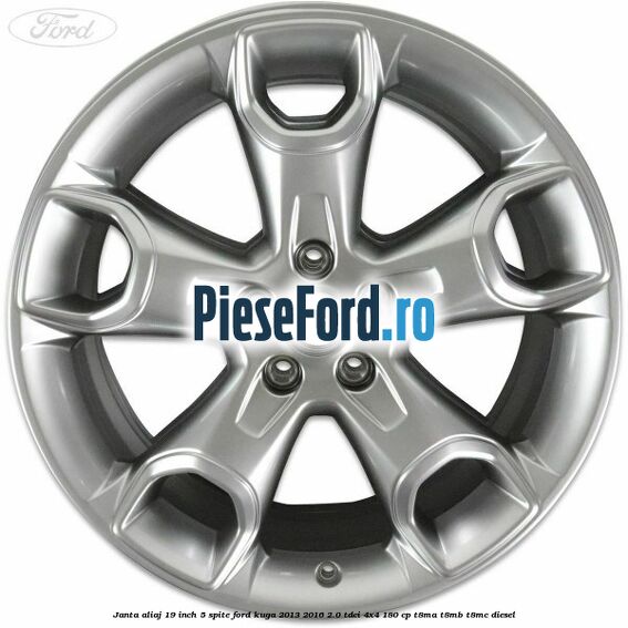 janta aliaj 19 inch, 5 spite Ford Kuga 2013-2016 2.0 TDCi 4x4 180 cp T8MA, T8MB, T8MC diesel