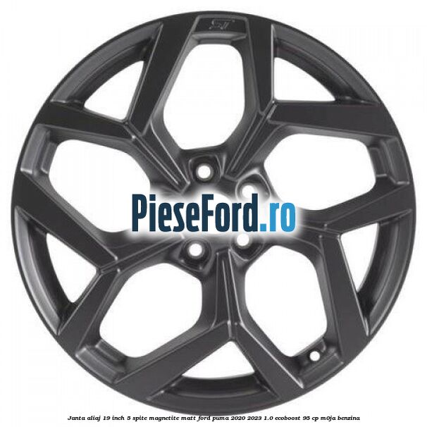 Janta aliaj 19 inch, 5 spite Magnetite Matt Ford Puma 2020-2023 1.0 EcoBoost 95 cp Janta aliaj 19 inch, 5 spite Magnetite Matt Ford Puma 2020-2023 1.0 EcoBoost 95 cp M0JA benzina