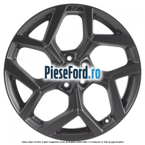 Janta aliaj 19 inch, 5 spite Magnetite Matt Ford Puma 2020-2023 1.5 EcoBoost ST 200 cp YZJA benzina