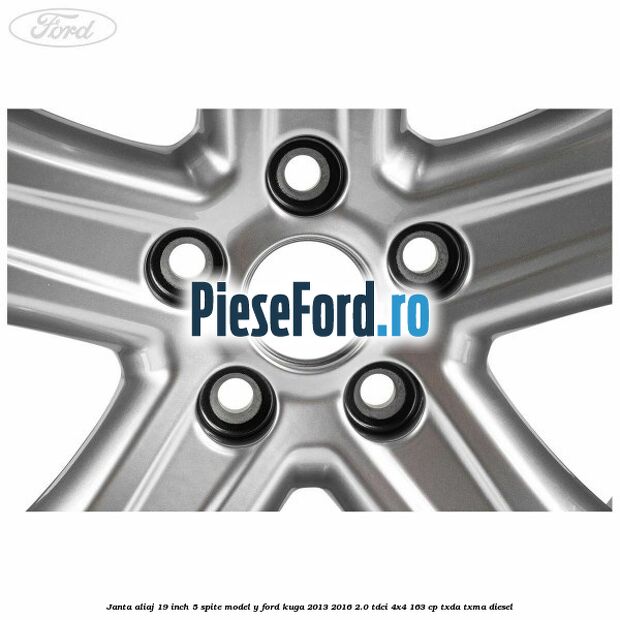 Janta aliaj 19 inch, 5 spite model Y Ford Kuga 2013-2016 2.0 TDCi 4x4 163 cp TXDA, TXMA diesel