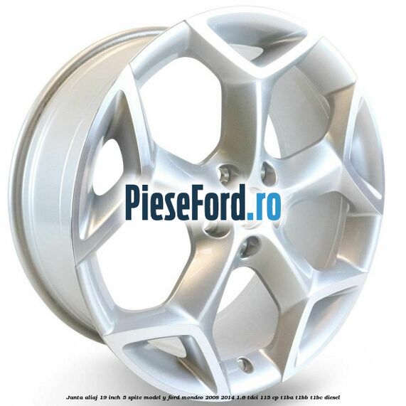 Janta aliaj 19 inch, 5 spite model Y Ford Mondeo 2008-2014 1.6 TDCi 115 cp T1BA, T1BB, T1BC diesel