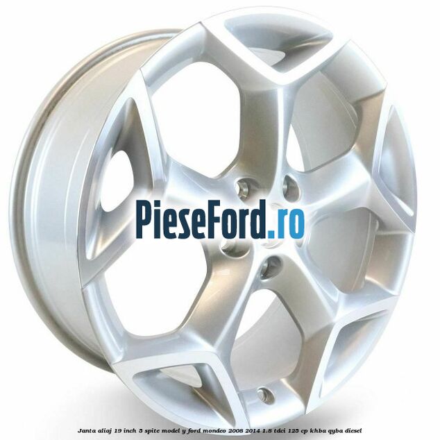 Janta aliaj 19 inch, 5 spite model Y Ford Mondeo 2008-2014 1.8 TDCi 125 cp KHBA, QYBA diesel