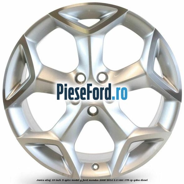 Janta aliaj 19 inch, 5 spite model Y Ford Mondeo 2008-2014 2.2 TDCi 175 cp Q4BA diesel