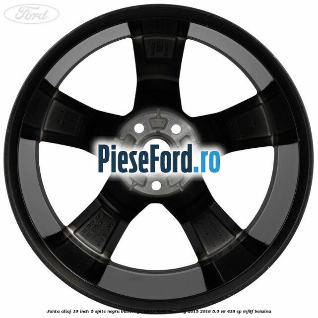 Janta aliaj 19 inch, 5 spite negru Bullitt GT spate Ford Mustang 2015-2018 5.0 V8 418 cp MF8F benzina