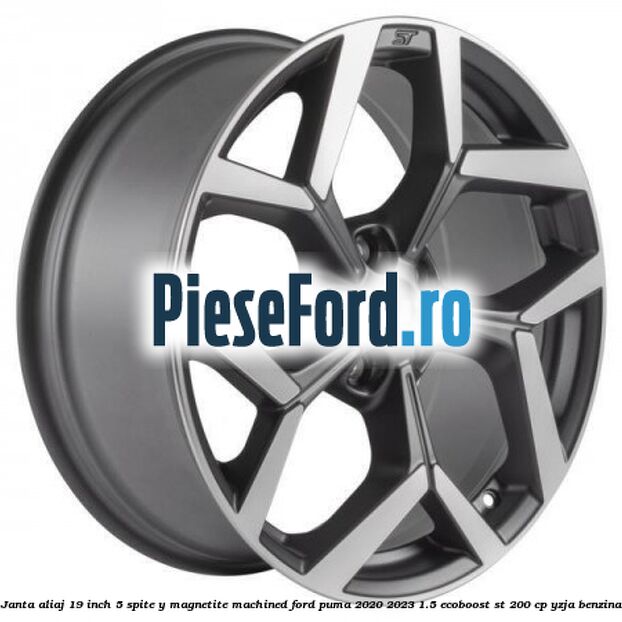 Janta aliaj 19 inch, 5 spite Y Magnetite Machined Ford Puma 2020-2023 1.5 EcoBoost ST 200 cp YZJA benzina
