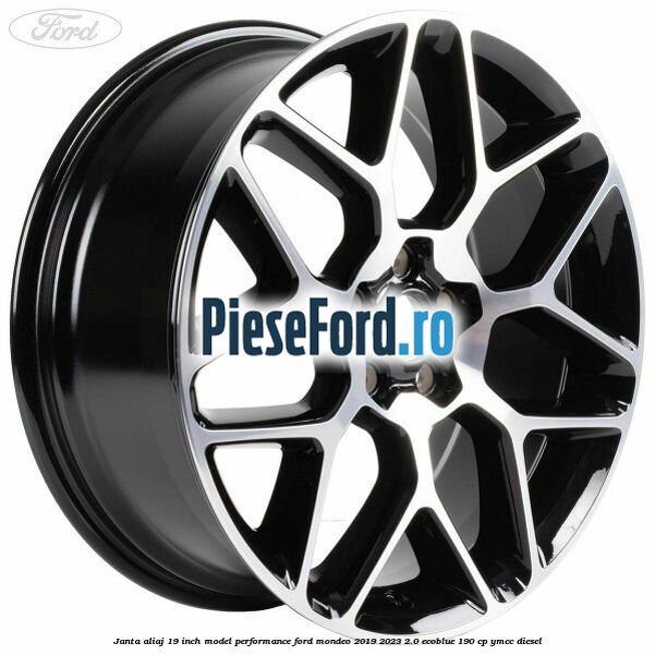 Janta aliaj 19 inch, model Performance Ford Mondeo 2019-2023 2.0 EcoBlue 190 cp YMCC diesel