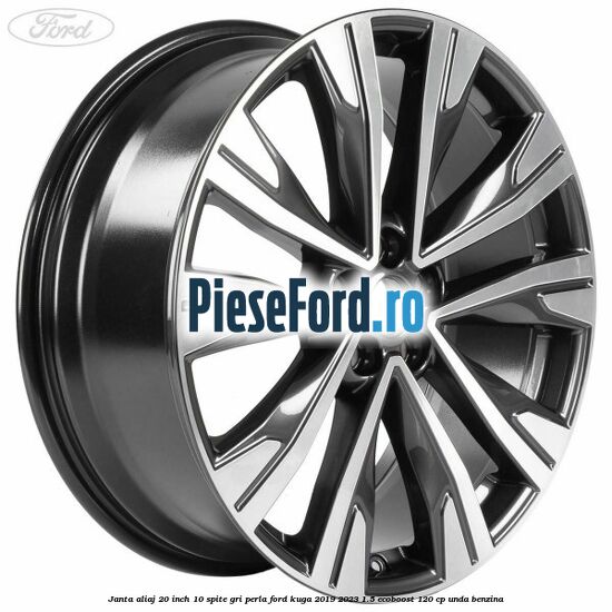Janta aliaj 20 inch, 10 spite gri perla Ford Kuga 2019-2023 1.5 EcoBoost 120 cp UNDA benzina