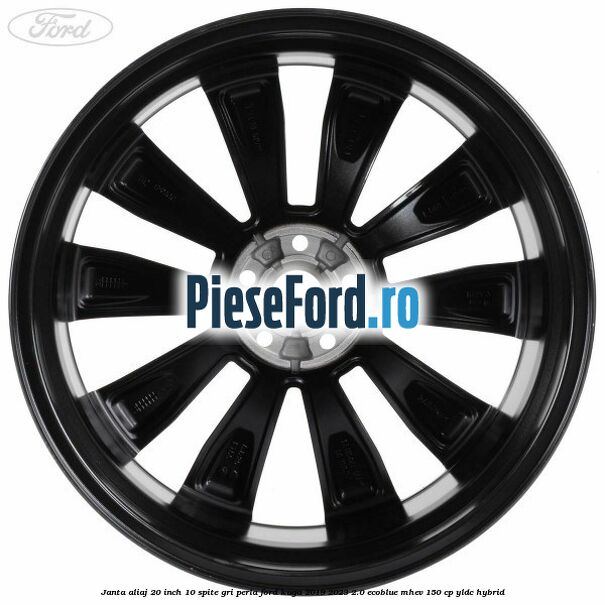 Janta aliaj 20 inch, 10 spite gri perla Ford Kuga 2019-2023 2.0 EcoBlue mHEV 150 cp YLDC hybrid