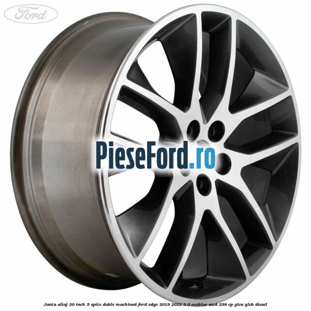 Janta aliaj 20 inch, 5 spite duble machined Ford Edge 2019-2022 2.0 EcoBlue AWD 238 cp YLCA, YLCB diesel