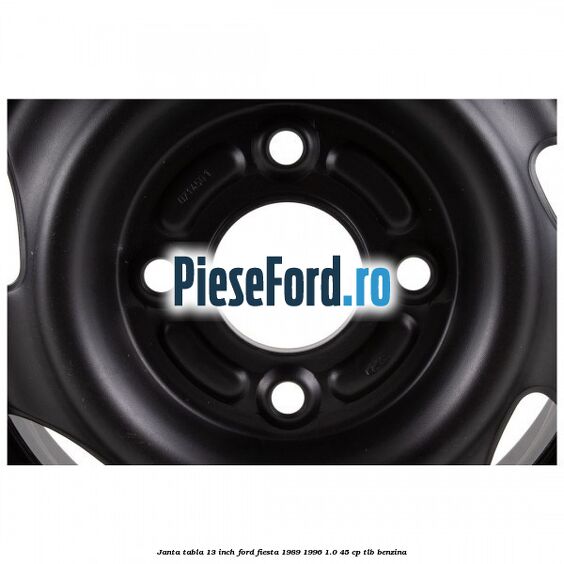 Janta tabla 13 inch Ford Fiesta 1989-1996 1.0 45 cp Janta tabla 13 inch Ford Fiesta 1989-1996 1.0 45 cp TLB benzina