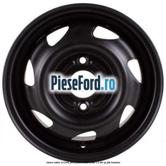 Janta tabla 13 inch Ford Fiesta 1989-1996 1.3 60 cp Janta tabla 13 inch Ford Fiesta 1989-1996 1.3 60 cp J6B benzina