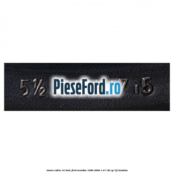 Janta tabla 14 inch Ford Mondeo 1996-2000 1.6 i 90 cp L1J benzina