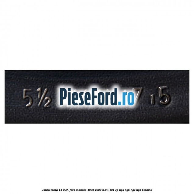 Janta tabla 14 inch Ford Mondeo 1996-2000 2.0 i 131 cp NGA, NGB, NGC, NGD benzina