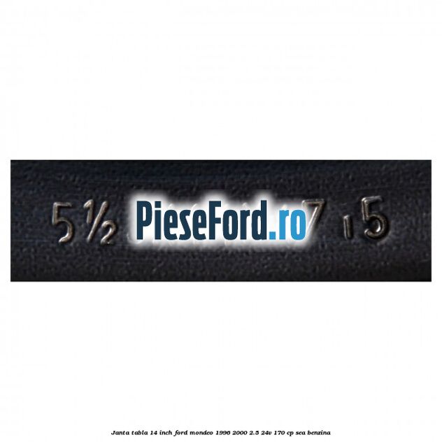 Janta tabla 14 inch Ford Mondeo 1996-2000 2.5 24V 170 cp SEA benzina