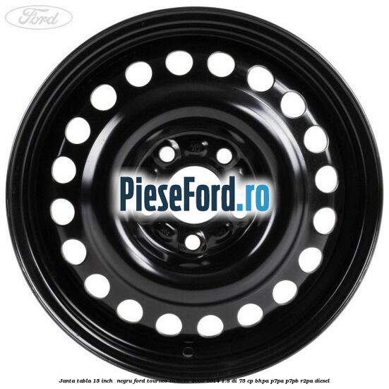Janta tabla 15 inch , negru Ford Tourneo Connect 2002-2014 1.8 Di 75 cp BHPA, P7PA, P7PB, R2PA diesel