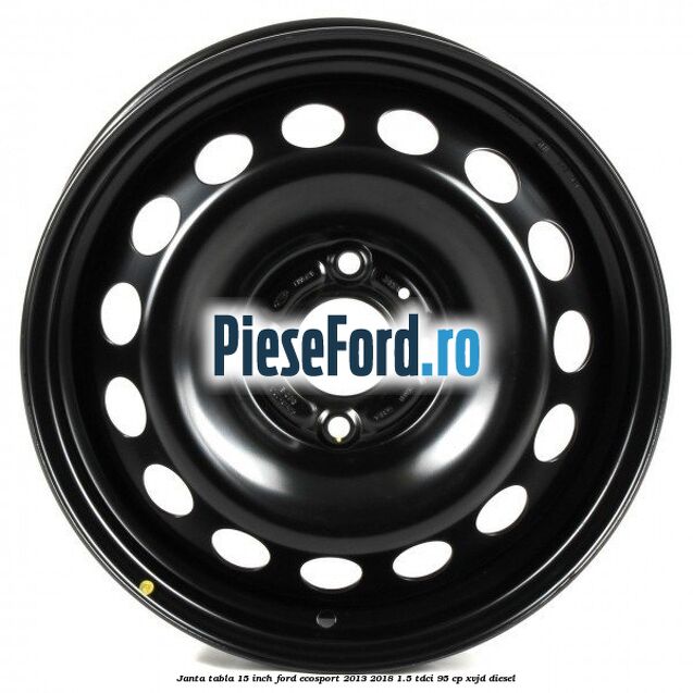 Janta tabla 15 inch Ford EcoSport 2013-2018 1.5 TDCi 95 cp XVJD diesel