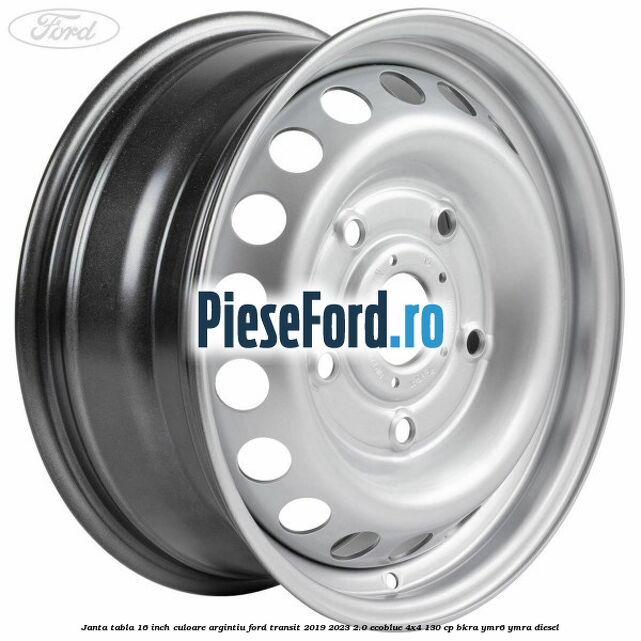Janta tabla 16 inch culoare argintiu Ford Transit 2019-2023 2.0 EcoBlue 4x4 130 cp BKRA, YMR6, YMRA diesel