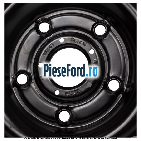 Janta tabla 16 inch culoare negru Ford Transit 2014-2018 2.2 TDCi 4x4 125 cp CY24, CYR5 diesel