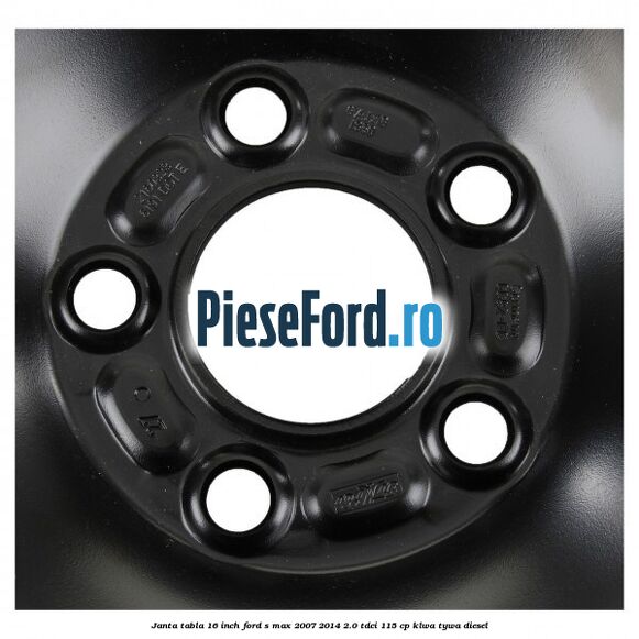 Janta tabla 16 inch Ford S-Max 2007-2014 2.0 TDCi 115 cp KLWA, TYWA diesel