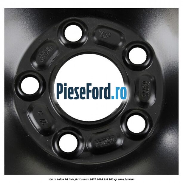 Janta tabla 16 inch Ford S-Max 2007-2014 2.3 160 cp SEWA benzina