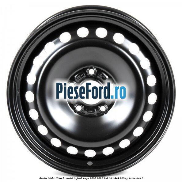 Janta tabla 16 inch model 1 Ford Kuga 2008-2012 2.0 TDCI 4x4 163 cp TXDA diesel